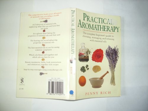 9780752514291: Practical Aromatherapy: The Complete Beginners Guide to Choosing, Massaging and Relaxing with Essential Oils (Black & White Paperbacks)