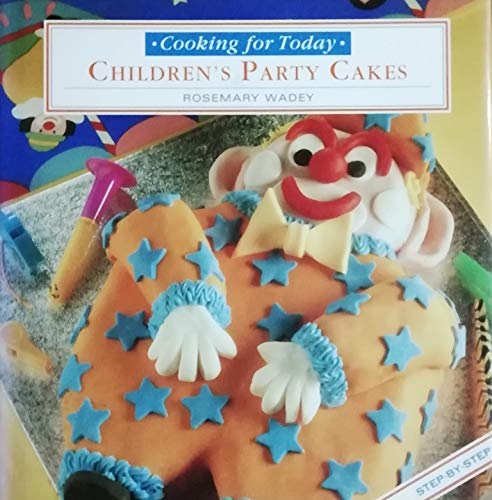 Stock image for Kids' Party Cakes (Cooking for Today) for sale by WorldofBooks