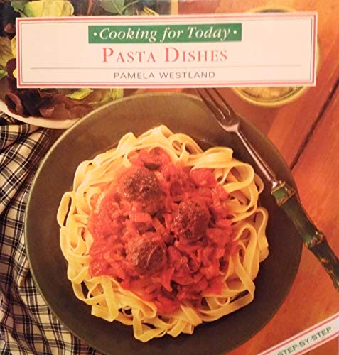 Beispielbild fr Pasta Dishes zum Verkauf von AwesomeBooks