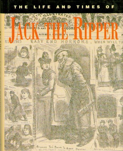 Stock image for The Life and Times of Jack the Ripper for sale by WorldofBooks