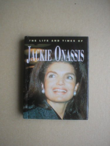 Stock image for The Life & Times of Jackie Onassis for sale by Alf Books