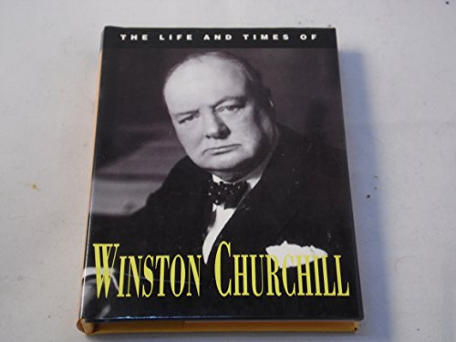 Stock image for The Life and Times of Winston Churchill for sale by WorldofBooks