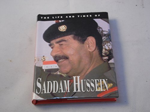 Imagen de archivo de The Life and Times of Saddam Hussain a la venta por WorldofBooks