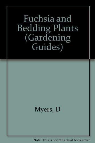 Stock image for Garden Guides. Fuchsias and Bedding Plants. for sale by The London Bookworm