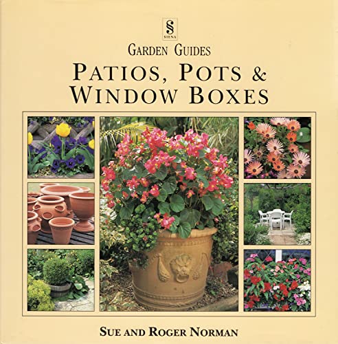 Beispielbild fr Patios, Pots & Window Boxes zum Verkauf von WorldofBooks