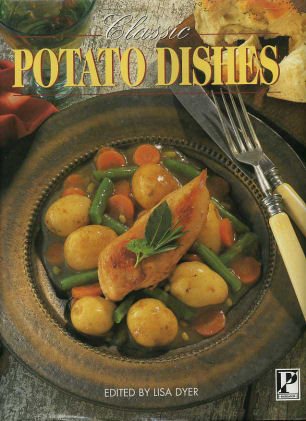 Beispielbild fr Classic potato dishes zum Verkauf von AwesomeBooks