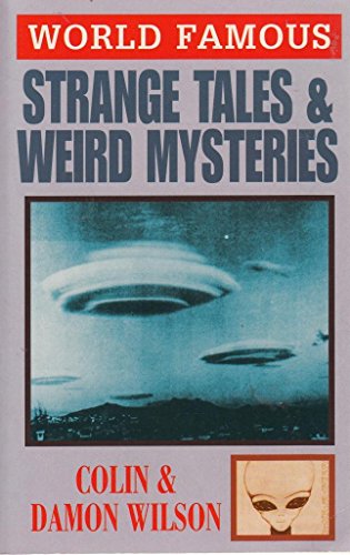 Imagen de archivo de World Famous Strange Tales and Mysteries (World Famous) a la venta por MusicMagpie