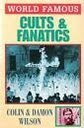 Imagen de archivo de Cults and Fanatics (World Famous S.) a la venta por AwesomeBooks