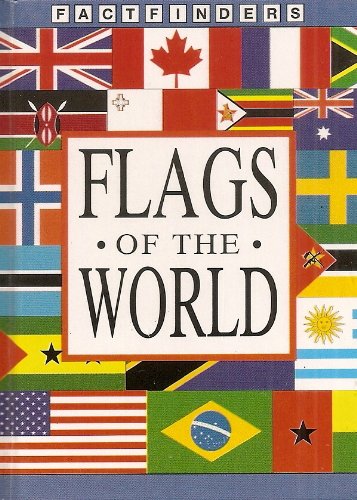 Imagen de archivo de Flags of the World (Factfinders) a la venta por WorldofBooks