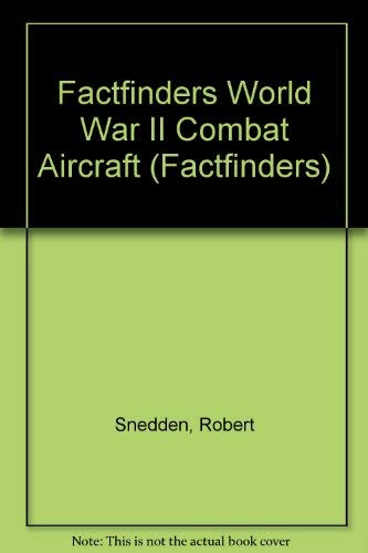 9780752516844: Factfinders World War II Combat Aircraft (Factfinders)