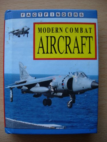 Stock image for Modern Combat Aircraft (Factfinders) for sale by Reuseabook