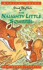 9780752517094: Enid Blytons Magical Tales: The Naughty Little Squirrel And Other Stories