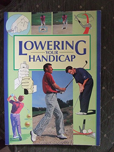 Stock image for Lowering Your Handicap (Golf S.) for sale by WorldofBooks