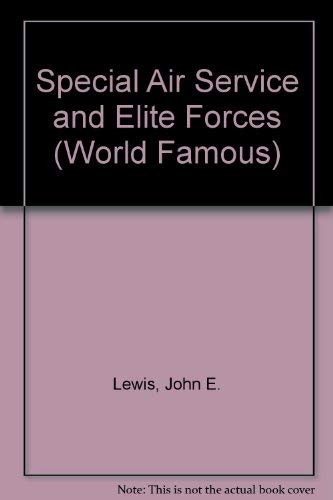 Sas and Elite Forces (World Famous) (9780752517742) by John E. Lewis