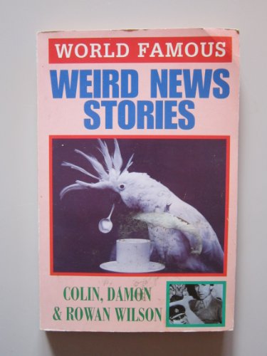 Beispielbild fr Weird News Stories (World Famous S.) zum Verkauf von WorldofBooks