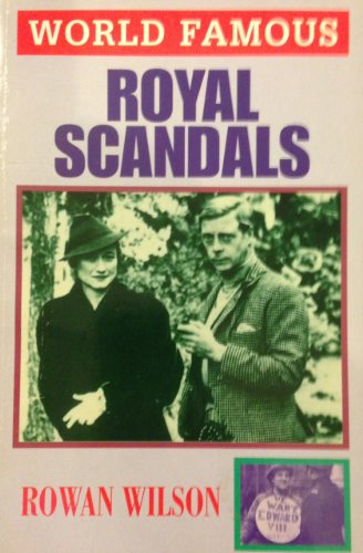 Beispielbild fr World Famous Royal Scandals zum Verkauf von The London Bookworm