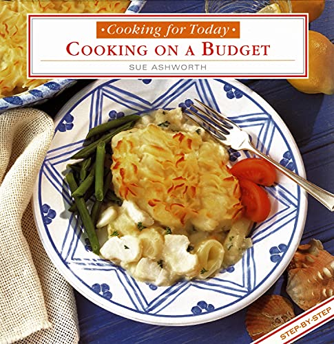 Stock image for Cooking on a Budget (Cooking for Today) for sale by WorldofBooks