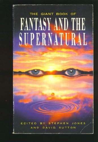 Beispielbild fr The Giant Book of Fantasy and the Supernatural zum Verkauf von WorldofBooks