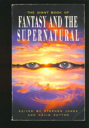 Stock image for The Giant Book of Fantasy and the Supernatural for sale by Greener Books