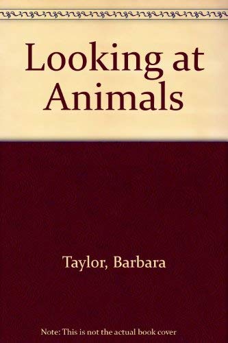 Stock image for Looking at Animals for sale by AwesomeBooks