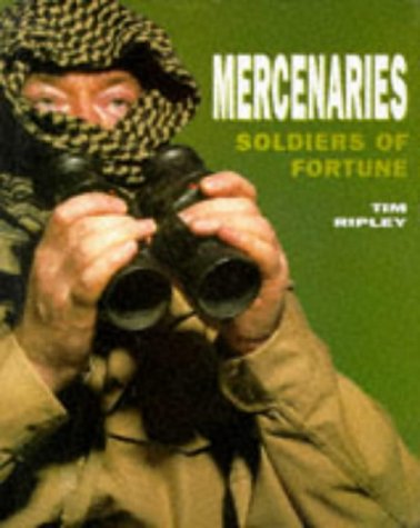 Stock image for Mercenaries, Soldiers of Fortune for sale by Wonder Book