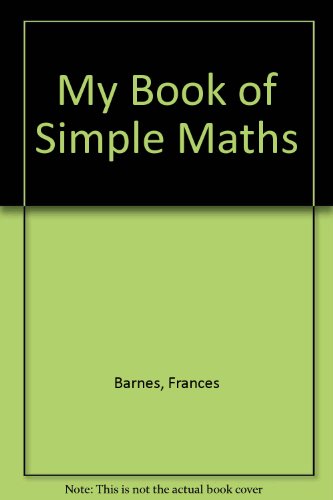 Stock image for My Book of Simple Maths for sale by AwesomeBooks