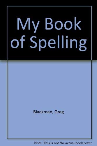 Beispielbild fr My Book of Spelling zum Verkauf von AwesomeBooks