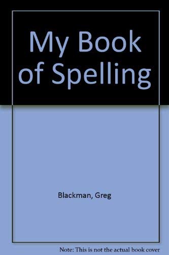 Stock image for My Book of Spelling for sale by AwesomeBooks