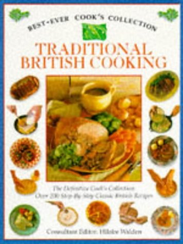 Beispielbild fr Traditional British Cooking (Best Ever Cooks Collection) zum Verkauf von WorldofBooks