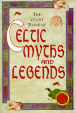 Beispielbild fr Giant Book of Celtic Myths & Legends zum Verkauf von WorldofBooks