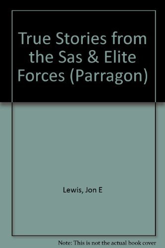 Beispielbild fr True Stories from the Sas & Elite Forces (Parragon) zum Verkauf von WorldofBooks