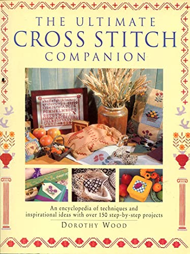 Beispielbild fr The Ultimate Cross Stitch Companion. zum Verkauf von WorldofBooks