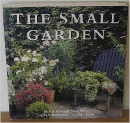 Beispielbild fr The Small Garden zum Verkauf von Terrace Horticultural Books