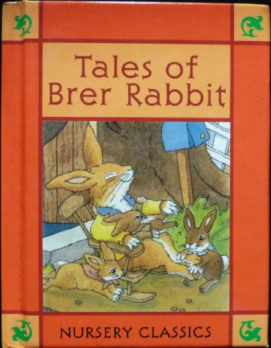 Stock image for Tales of Brer Rabbit (Nursery classics) for sale by AwesomeBooks