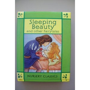 Stock image for Sleeping Beauty" and Other Fairytales (Nursery classics) for sale by WorldofBooks