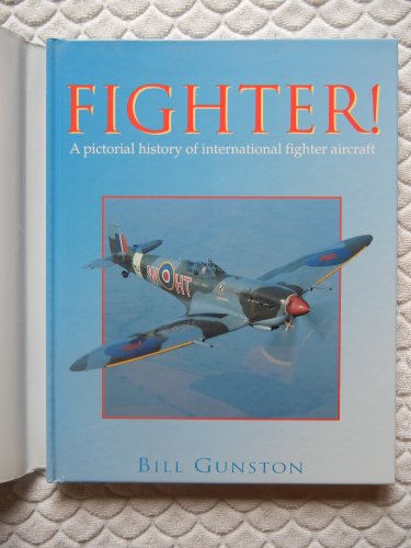 Beispielbild fr Fighter! A Pictorial History of International Fighter Aircraft zum Verkauf von AwesomeBooks