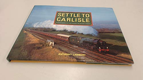 Beispielbild fr SETTLE TO CARLISLE. A pictorial guide to the most dramatic train journey in England zum Verkauf von AwesomeBooks