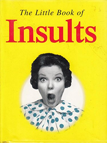 9780752526843: The Little Book of Insults