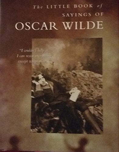 Beispielbild fr Little Book of Sayings of Oscar Wilde zum Verkauf von SecondSale