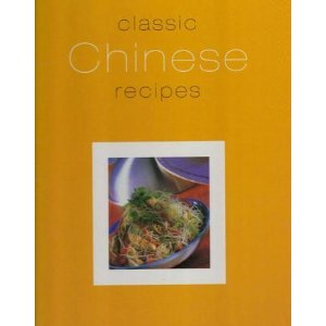 9780752527451: Classic Chinese Recipes
