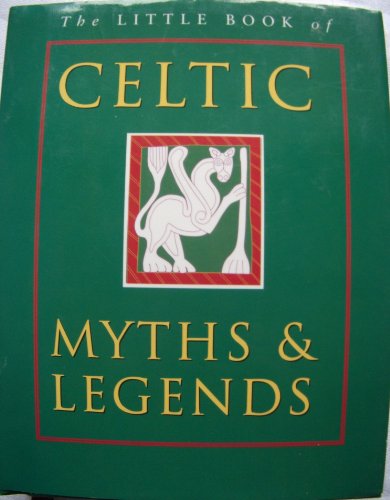 Beispielbild fr The Little Book of Celtic Myths zum Verkauf von WorldofBooks