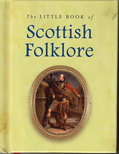 Stock image for Little Book of Scottish Folklore for sale by ThriftBooks-Atlanta