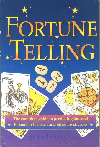 Stock image for Fortune Telling - the complete guide to predicting fate and fortune in the stars and other mystic arts. for sale by Annabells Esoteric Books