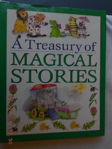 Beispielbild fr A Treasury of Magical Stories zum Verkauf von Better World Books