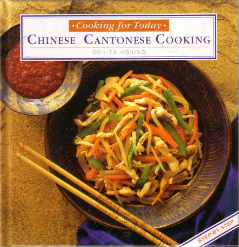 Imagen de archivo de Chinese Cantonese (Cooking for Today) a la venta por Wonder Book