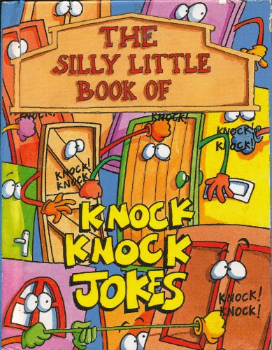 Stock image for The Silly Little Book Of Knock-Knock Jokes for sale by Wonder Book