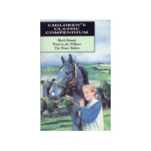 Beispielbild fr Children's Classic Compendium - Black Beauty, Wind in the Willows, The Water Babies zum Verkauf von WorldofBooks