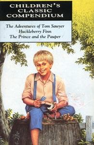 Beispielbild fr Children's Classic Compendium The Adventures of Tom Sawyer, Huckleberry Finn, Th zum Verkauf von Wonder Book