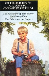 Stock image for Children's Classic Compendium The Adventures of Tom Sawyer, Huckleberry Finn, Th for sale by Wonder Book