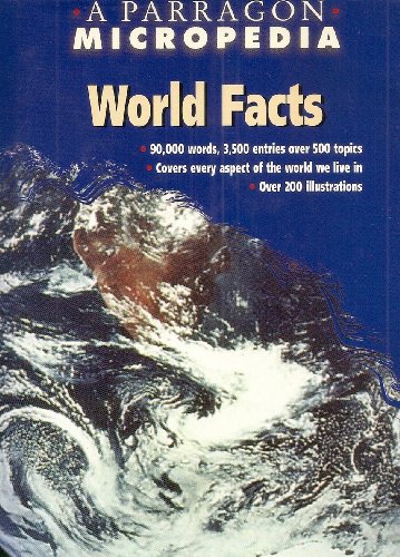9780752530345: World Facts (A Parragon Micropedia)